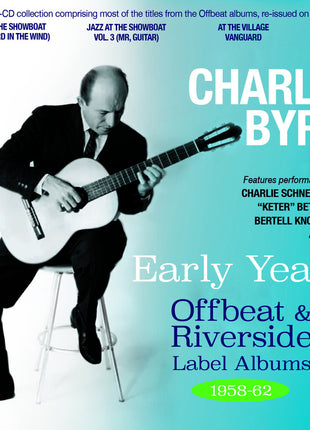 the album cover for Charlie Byrd - Early Years - Offbeat & Riverside Label Albums