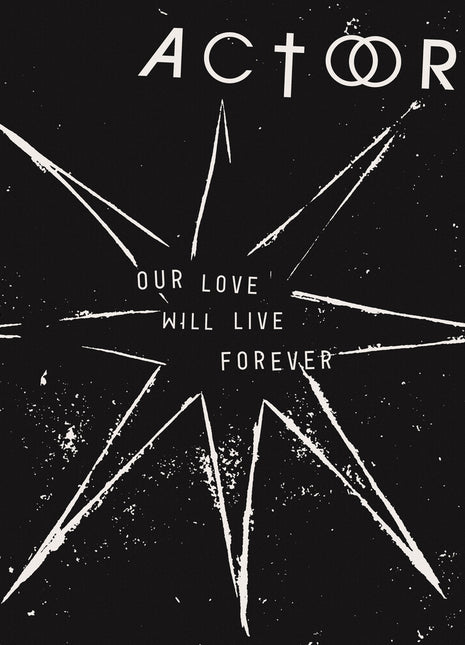 the album cover for Actors - Our Love Will Live Forever