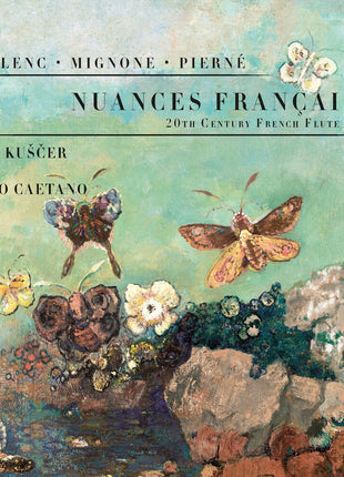 the album cover for Lana Kuscer  / Caetano,Diego - Nuances Francaises: 20th Century French Flute Son