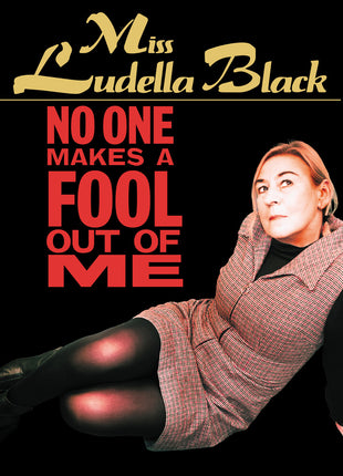 the album cover for Miss Black  Ludella - No One Makes A Fool Out Of Me
