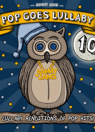 the album cover for Jammy Jams - Pop Goes Lullaby 10