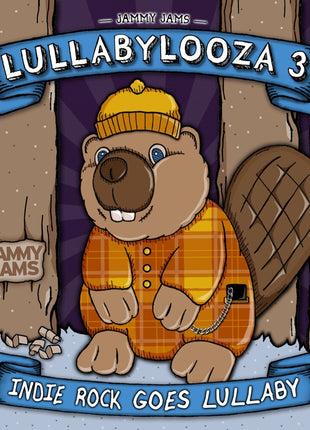 the album cover for Jammy Jams - Lullabylooza 3: Indie Rock Goes Lullaby