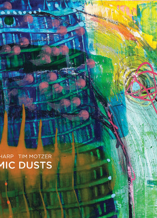 the album cover for Elliot Sharp - Cosmic Dusts