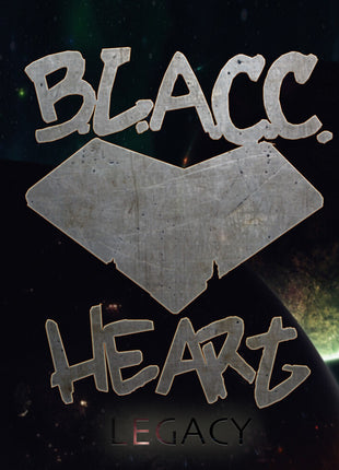 the album cover for B.L.A.C.C. Heart - Legacy