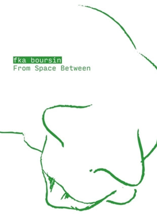the album cover for Fka Boursin - From Space Between (Ep)
