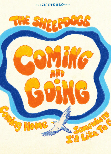 the album cover for Sheepdogs - Coming And Going (10in) [Colored Vinyl]