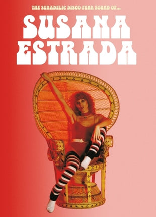 the album cover for Susana Estrada - Sexadelic Disco-Funk Sound Of