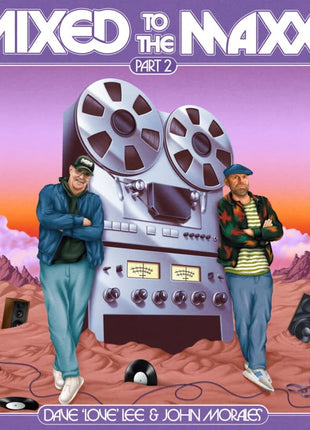the album cover for Dave Lee - Mixed To The Maxxx: Part 2