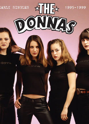 the album cover for Donnas - Early Singles 1995-1999 [Colored Vinyl] [Limited Edition] (Pnk)