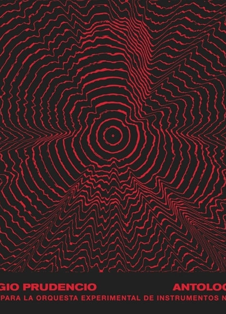 the album cover for Cergio Prudencio - Antologia 2: Obras Para La Orquesta Experimental