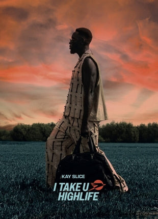 the album cover for Kay Slice - Take U Highlife (Uk)