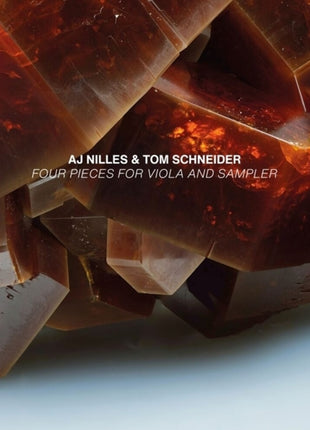 the album cover for Aj Nilles  / Schneider,Tom - Four Pieces For Viola & Sampler