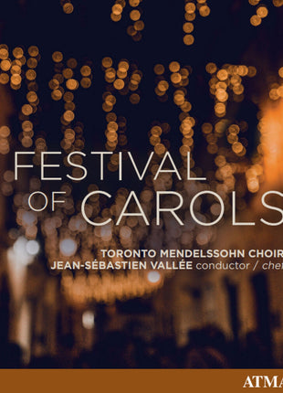 the album cover for Toronto Mendelssohn Choir - Festival Of Carols