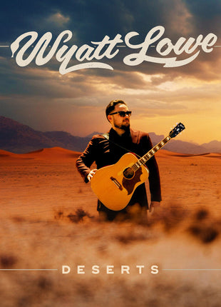 the album cover for Wyatt Lowe - Deserts