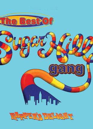 the album cover for Sugarhill Gang - Best Of Sugarhill Gang: Rapper's Delight (Blue)