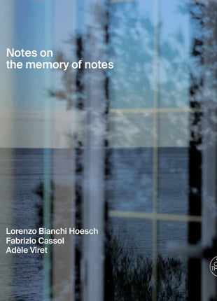 the album cover for Lorenzo Hoesch  Bianchi - Notes On The Memory Of Notes