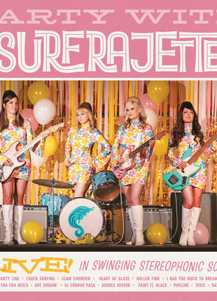 the album cover for Surfrajettes - Party With The Surfrajettes Live! [Colored Vinyl] (Wht)