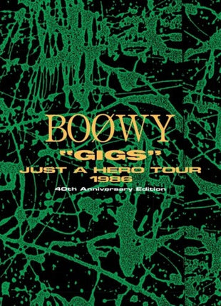 the album cover for Boowy - Gigs Just A Hero Tour 1986 - 40th Anniversary Ed.