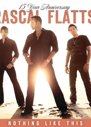 the album cover for Rascal Flatts - Nothing Like This [Colored Vinyl] [Limited Edition] (Wht) (Aniv)