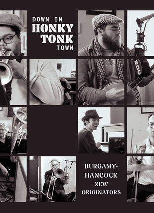 the album cover for Burgamy-Hancock New Originators - Down In Honky Tonk Town