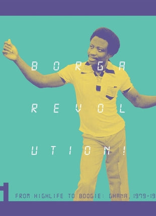 the album cover for Borga Revolution: Ghanaian Music In Digital Age - Borga Revolution: Ghanaian Music In Digital Age