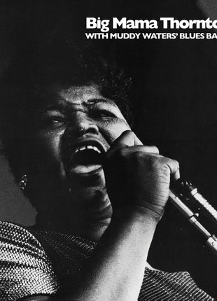 the album cover for Big Mama Thornton / Muddy Waters Blues Band - Big Mama Thornton With Muddy Waters' Blues Band