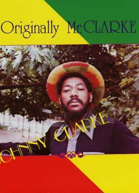 the album cover for Johnny Clarke - Originally Mr. Clarke