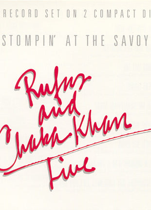 Rufus & Chaka Khan : Live (Stompin' At The Savoy) (2xCD, Album, RE)
