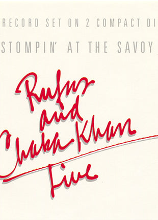 Rufus & Chaka Khan : Live (Stompin' At The Savoy) (2xCD, Album, RE)