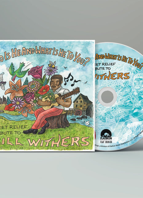 the album cover for Sweet Relief Tribute To Bill Withers - Who He Is & What He Is To You - Bill Withers