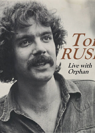 the album cover for Tom Rush - Live With Orphan [Digipak]