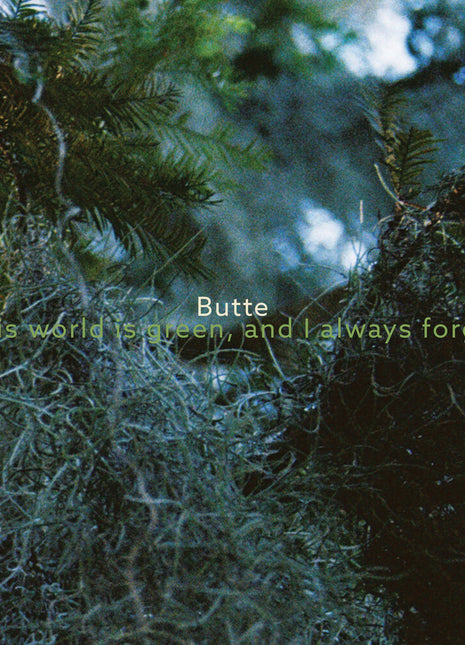 the album cover for Butte - This World Is Green, And I Always Forget [Colored Vinyl]