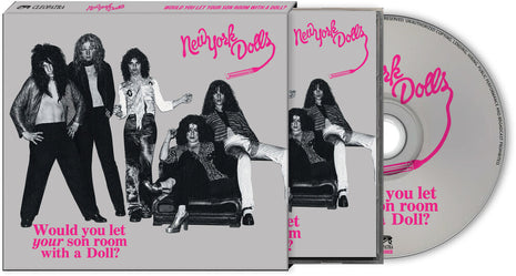 the album cover for New York Dolls - Would You Let Your Son Room With A Doll