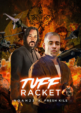 the album cover for Noah23 - Tuff Racket (Blk) (Ofgv) (Post) [Download Included]