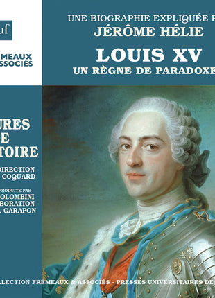the album cover for Jerome Helie - Louis Xv - Un Regne De Paradoxe