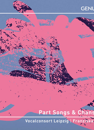 the album cover for Vocalconsort Leipzig - Part Songs & Chansons