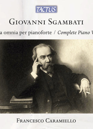 the album cover for Francesco Caramiello - Giovanni Sgambati: Complete Pno Works