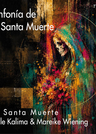 the album cover for Kalle Kalima - Sinfonia De La Santa Muerte