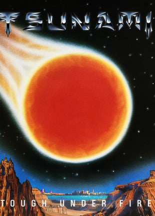 the album cover for Tsunami - Tough Under Fire (Bonus Track)