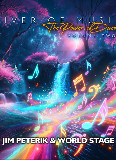 the album cover for Jim Peterik  & World Stage - River Of The Music: The Power Of Duets - Vol.2