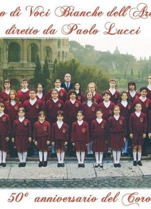 the album cover for Paolo Lucci - Coro Di Voci Bianche Dell'arcum Diretto Da Paolo