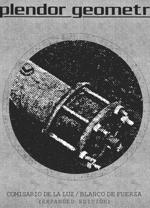 the album cover for Esplendor Geometrico - Comisario De La Luz/Blanco De Fuerza