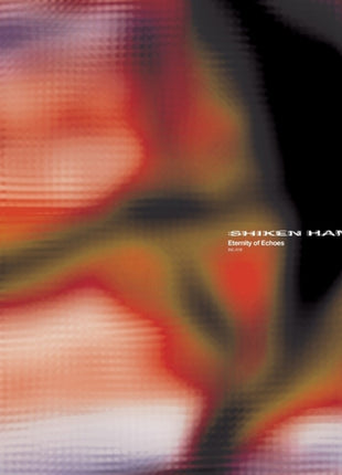 the album cover for Shiken Hanzo - Eternity Of Echoes (Ep)