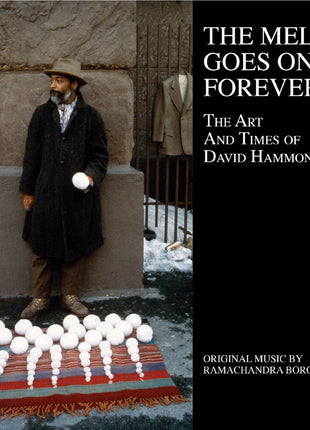 the album cover for Ramachandra Borcar - Melt Goes On Forever: Art & Times Of David Hammons