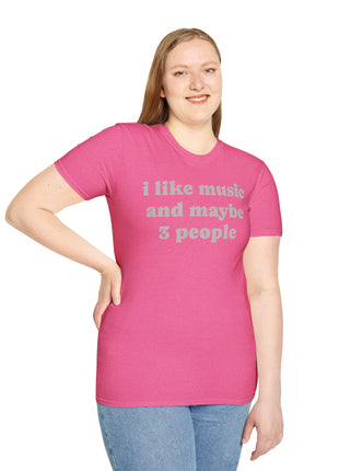 I like music and maybe 3 people T-Shirt | Funny Introvert Tee, Music Lover Shirt