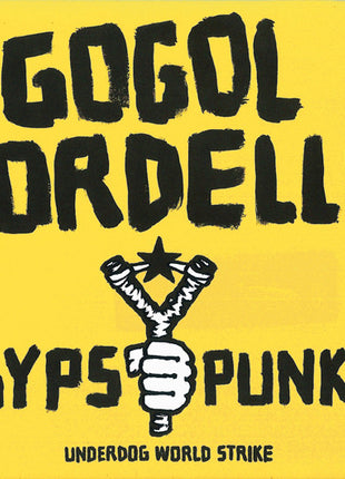 Gogol Bordello : Gypsy Punks (Underdog World Strike) (CD, Album, Dig)