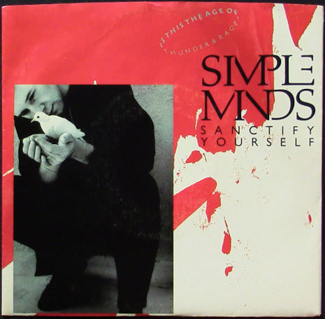 Simple Minds : Sanctify Yourself (7", Single, R P)