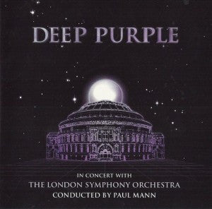 Deep Purple, London Symphony Orchestra Conducted By Paul Mann (5) : In Concert With The London Symphony Orchestra (2xCD)