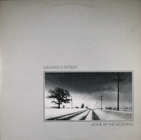 Mustard's Retreat : Home By The Morning (LP)