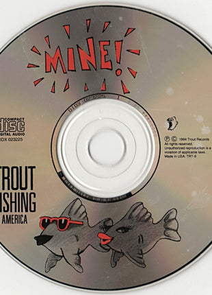 Trout Fishing In America : Mine! (CD, Album)